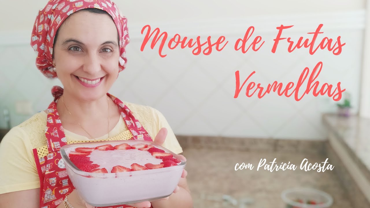 MOUSSE DE FRUTAS VERMELHAS - uma delícia! Você precisa provar #fácildefazer #sobremesafácil #delícia