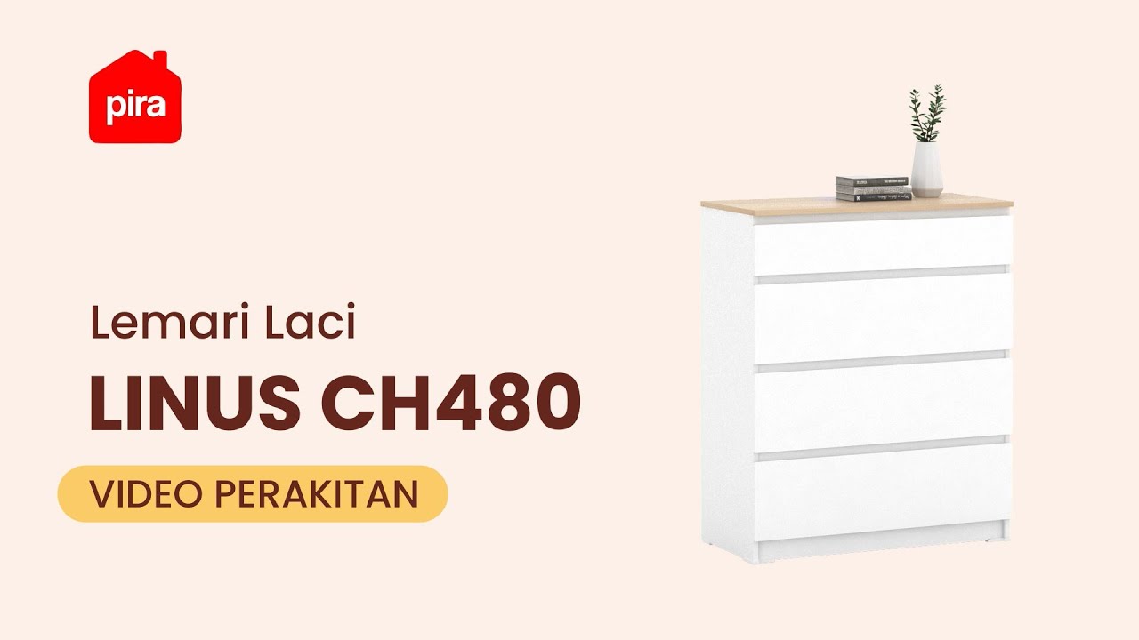 Tutorial Perakitan PIRA - LINUS CH480 Lemari Laci / Lemari Susun / Drawer