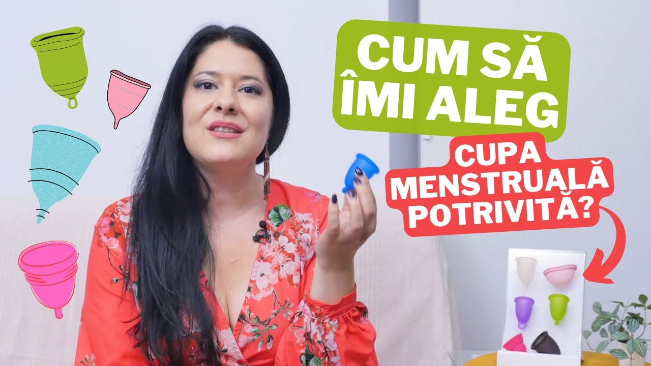 Cum să îmi aleg cupa menstruală potrivita pentru mine?