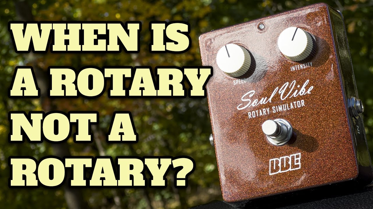 BBE Soul Vibe Rotary Simulator - A Unique Uni-Vibe