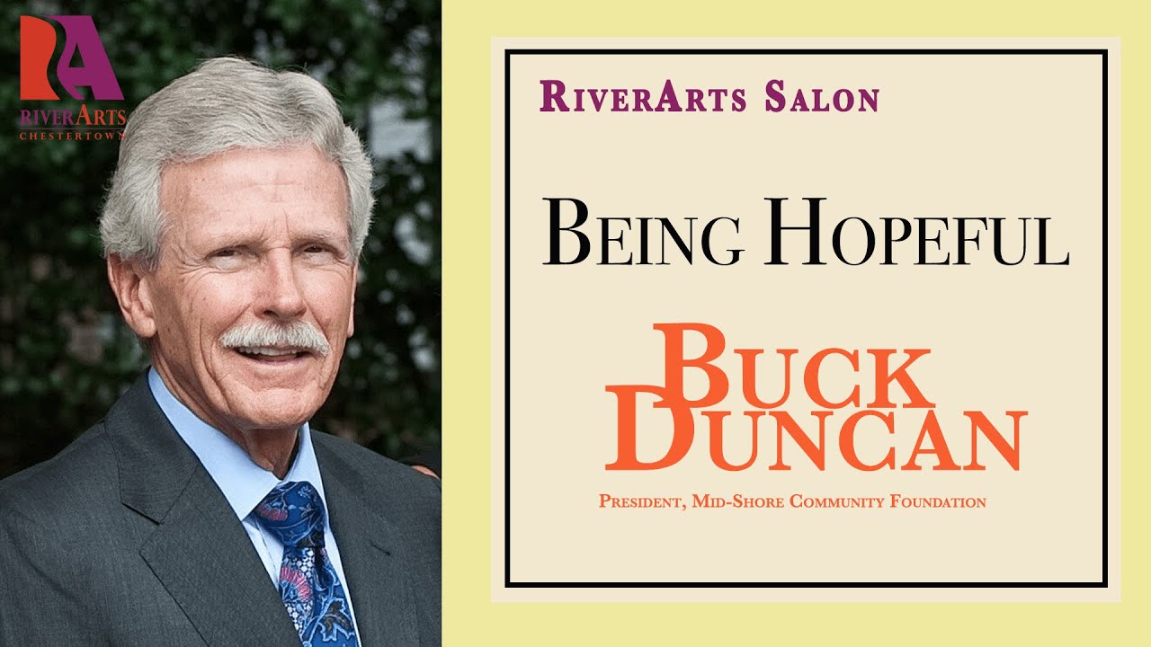 RiverArts Salon: Mid-Shore Community Foundation President Buck Duncan