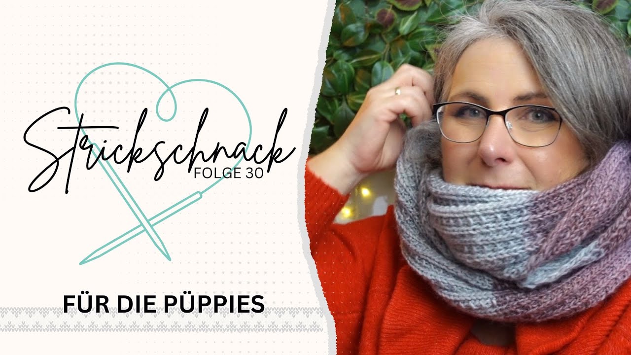 Frau Ly  Strick Schnack | Folge 30 | Stricken für die Püppies