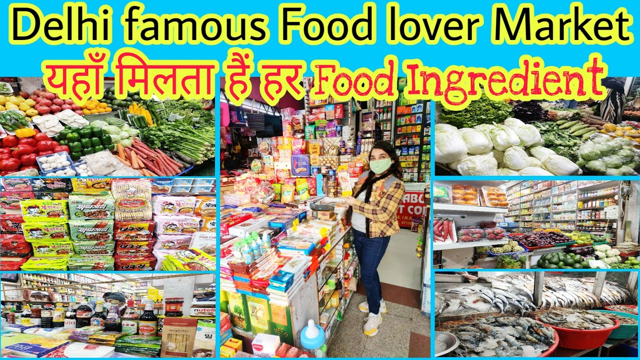 INA Market Delhi | Fresh Vegetables Seafood & Meat Market | Exotic Fruits & Grocery | Shop & Explore