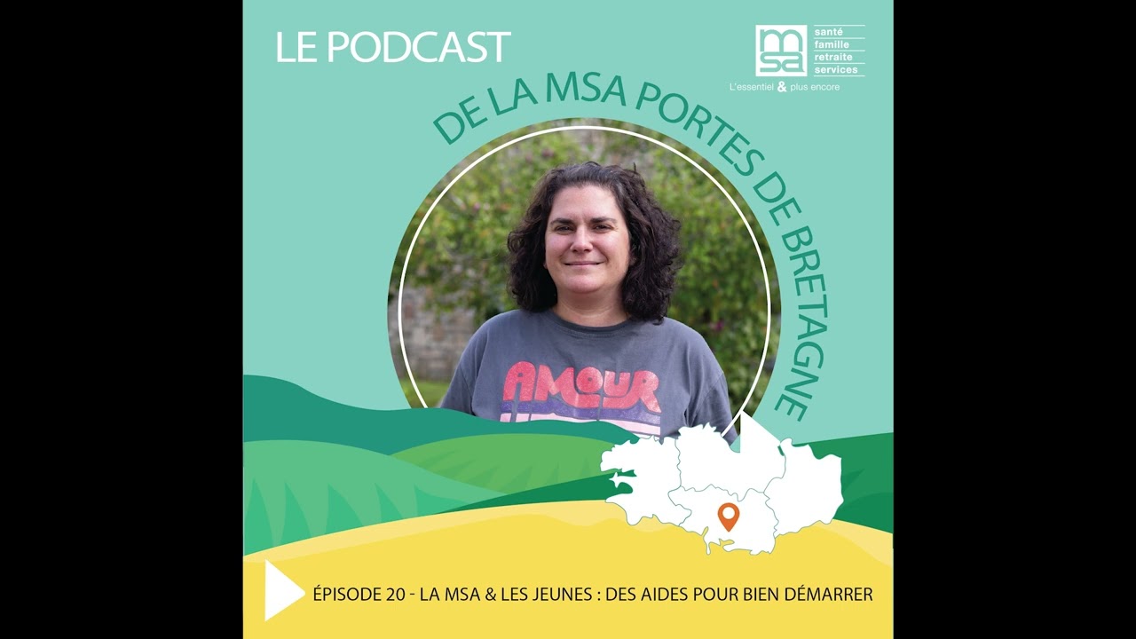Épisode 20 : La MSA & les jeunes : des aides pour bien démarrer