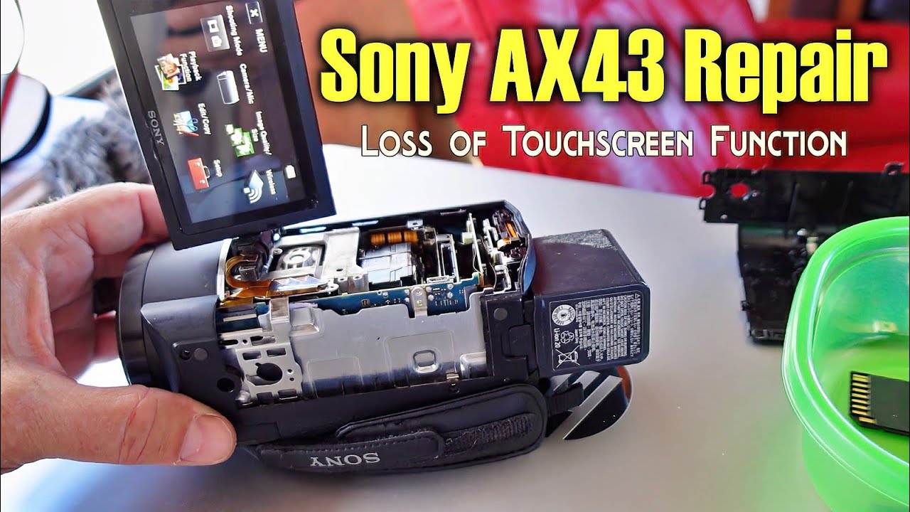 Sony AX43 Camcorder Repair - Loss of Touchscreen Operation