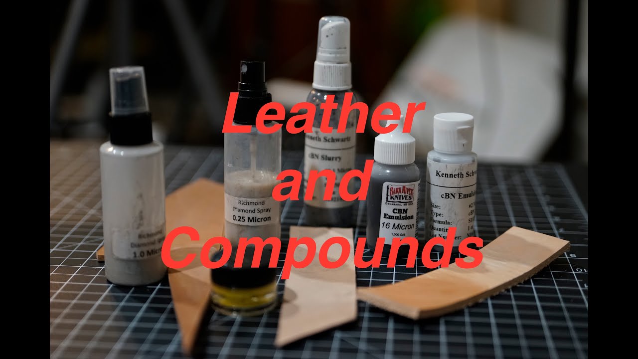 Leather and Compounds (How to apply emulsions and pick leather for strops)