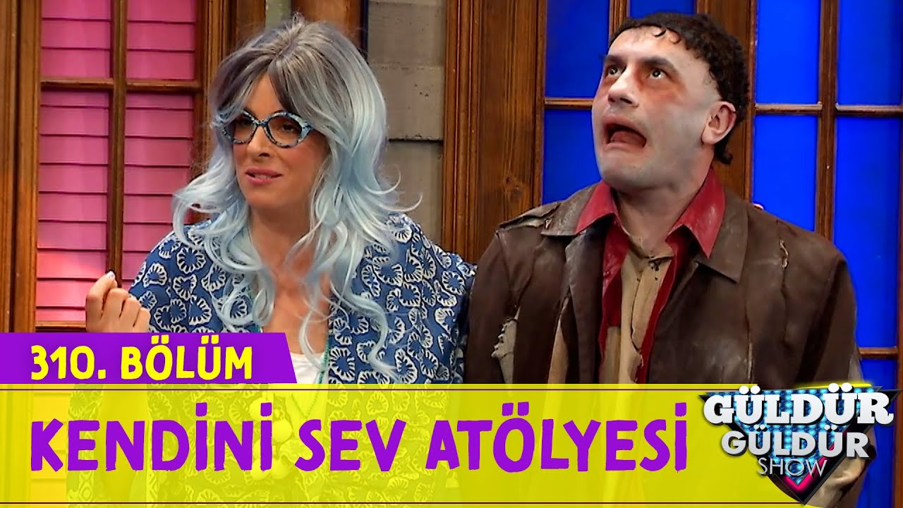 Kendini Sev Atölyesi - 310.Bölüm (Güldür Güldür Show)
