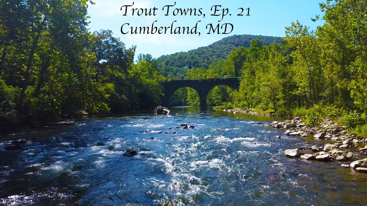 Trout Towns Ep. 21 - Cumberland, MD