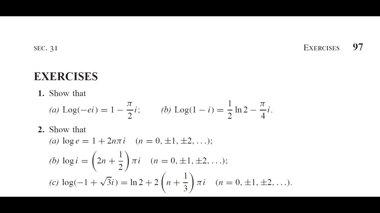 Complex Variables and Applications (8E) - Brown/Churchill. Ex 29.1, 30.1, 2: Exponential/Logarithmic