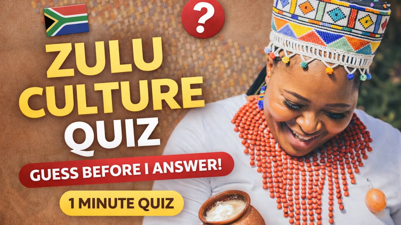 Zulu Culture Quiz 🇿🇦 | Guess Before I Answer!