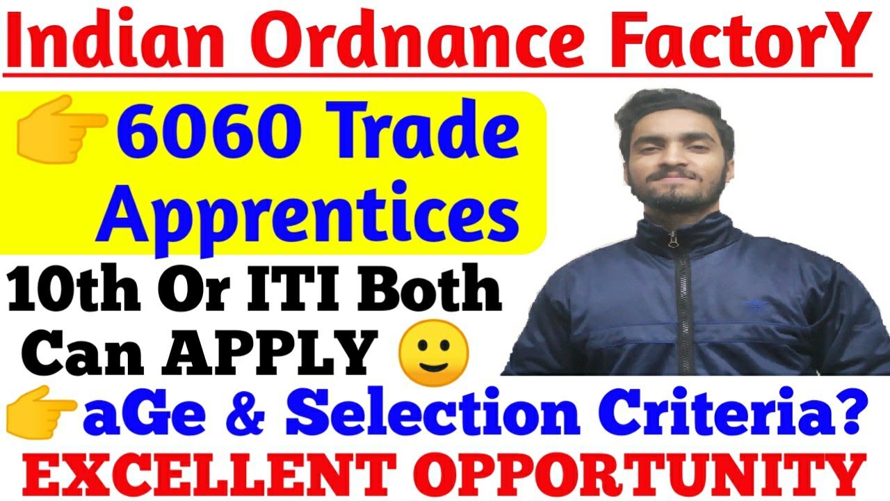 Ordnance FactorY OFB 6060 Apprentices 2020 Selection Process & all Details Discussed.