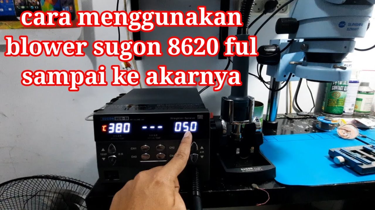 cara menggunakan blower sugon 8620 ful sampai ke akarnya