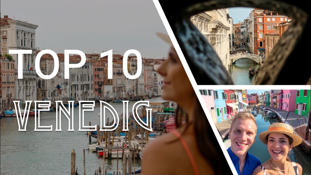TOP 10 VENEDIG | Die besten Sehenswürdigkeiten & Orte für deine Reise