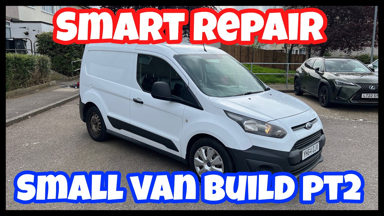Smart repair small van build pt2