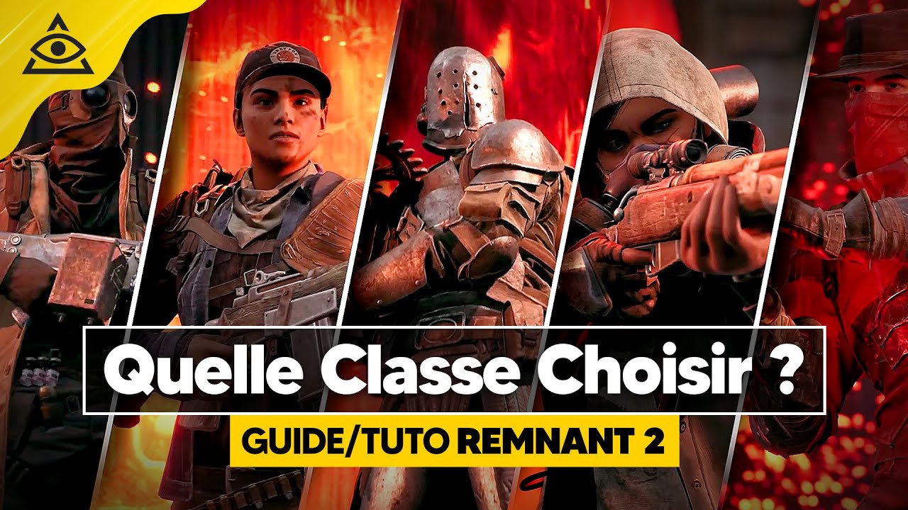 REMNANT 2 ► Quelle Classe/Archétype pour bien débuter le jeu ? GUIDE-TUTO 🔥