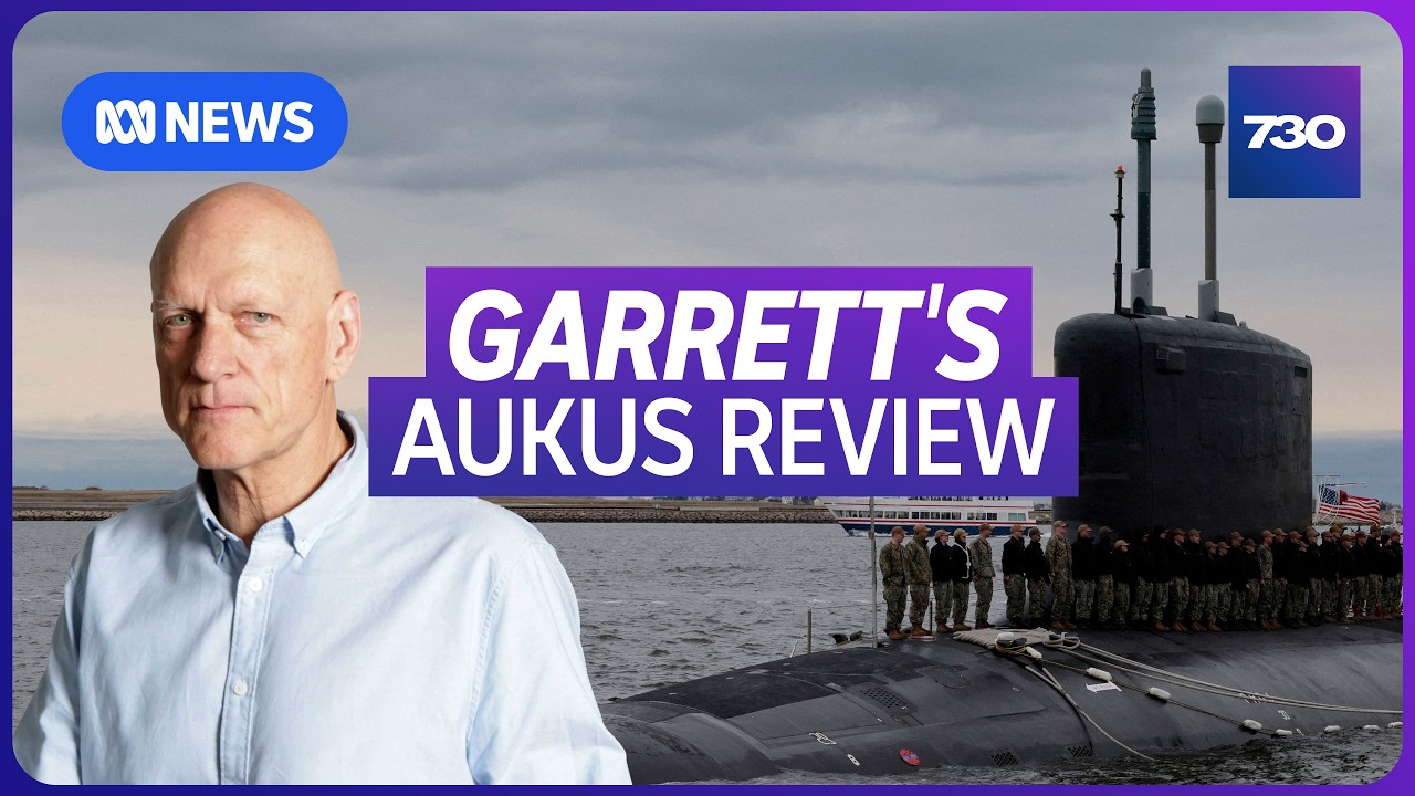 Peter Garrett leading crowd-funded inquiry into AUKUS | 7.30