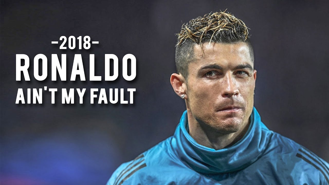 Cristiano Ronaldo 2018 ► Ain't My Fault   - Skills, Tricks & Goals | 1080p HD
