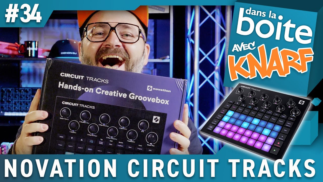 C'est un vrai synthé à l'intérieur ! NOVATION CIRCUIT TRACKS - dans la boite avec Knarf