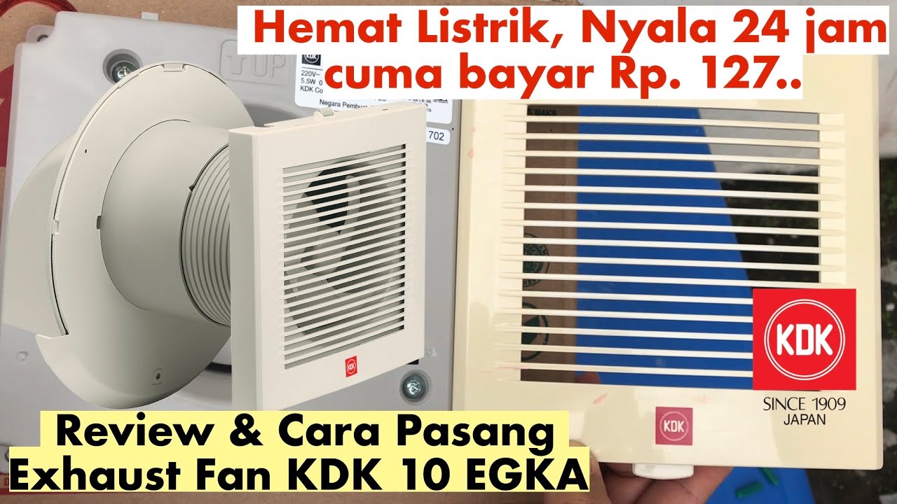 Review dan Cara Pasang Kipas Ventilasi / Exhaust Fan KDK 10 EGKA
