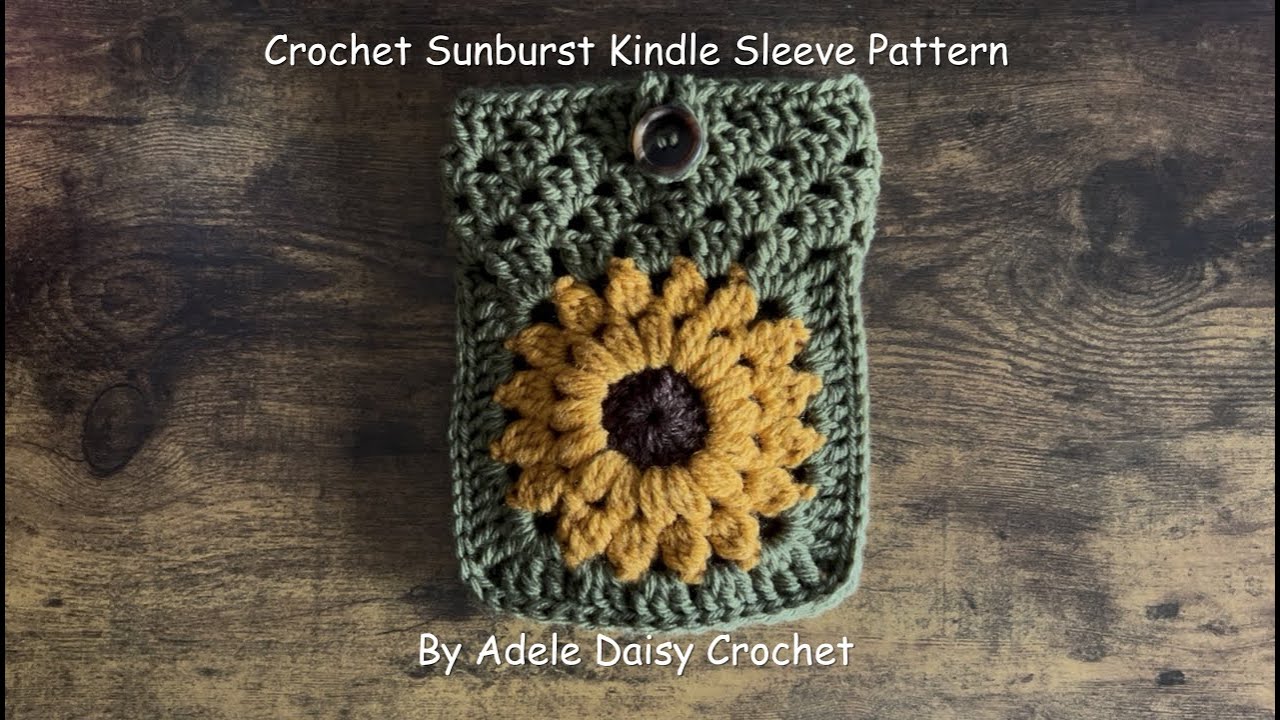 Crochet Sunburst Kindle Sleeve Case Pattern Tutorial
