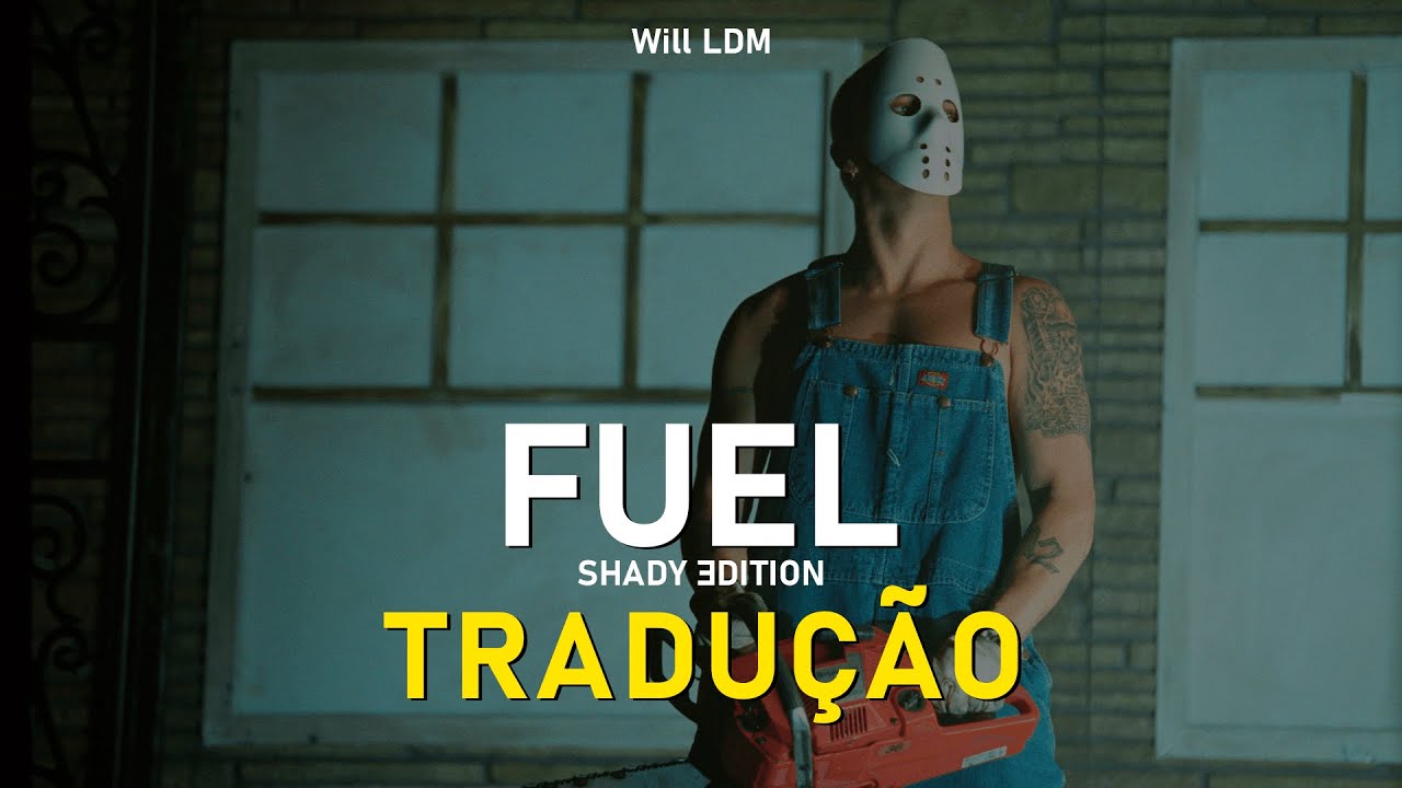 Eminem - Fuel (Shady Edition) feat. Westside Boogie & GRIP [Tradução]