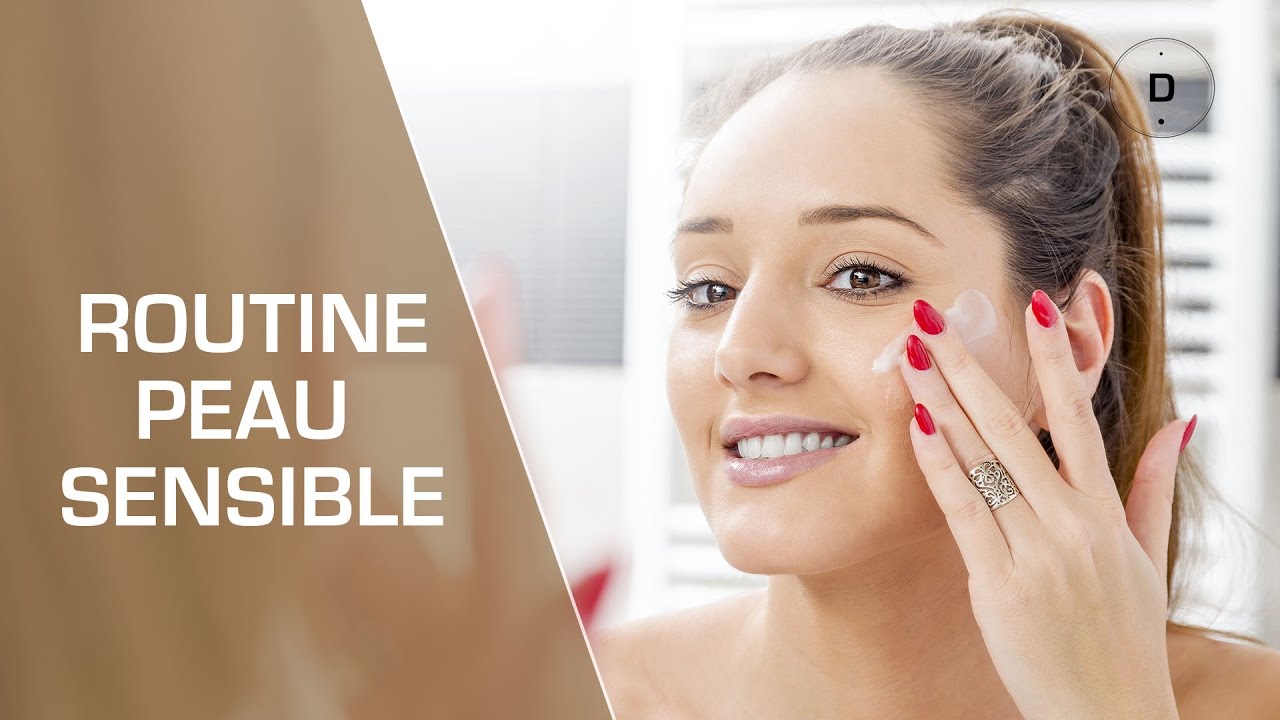 Comment prendre soin d’une peau sensible ou réactive ?