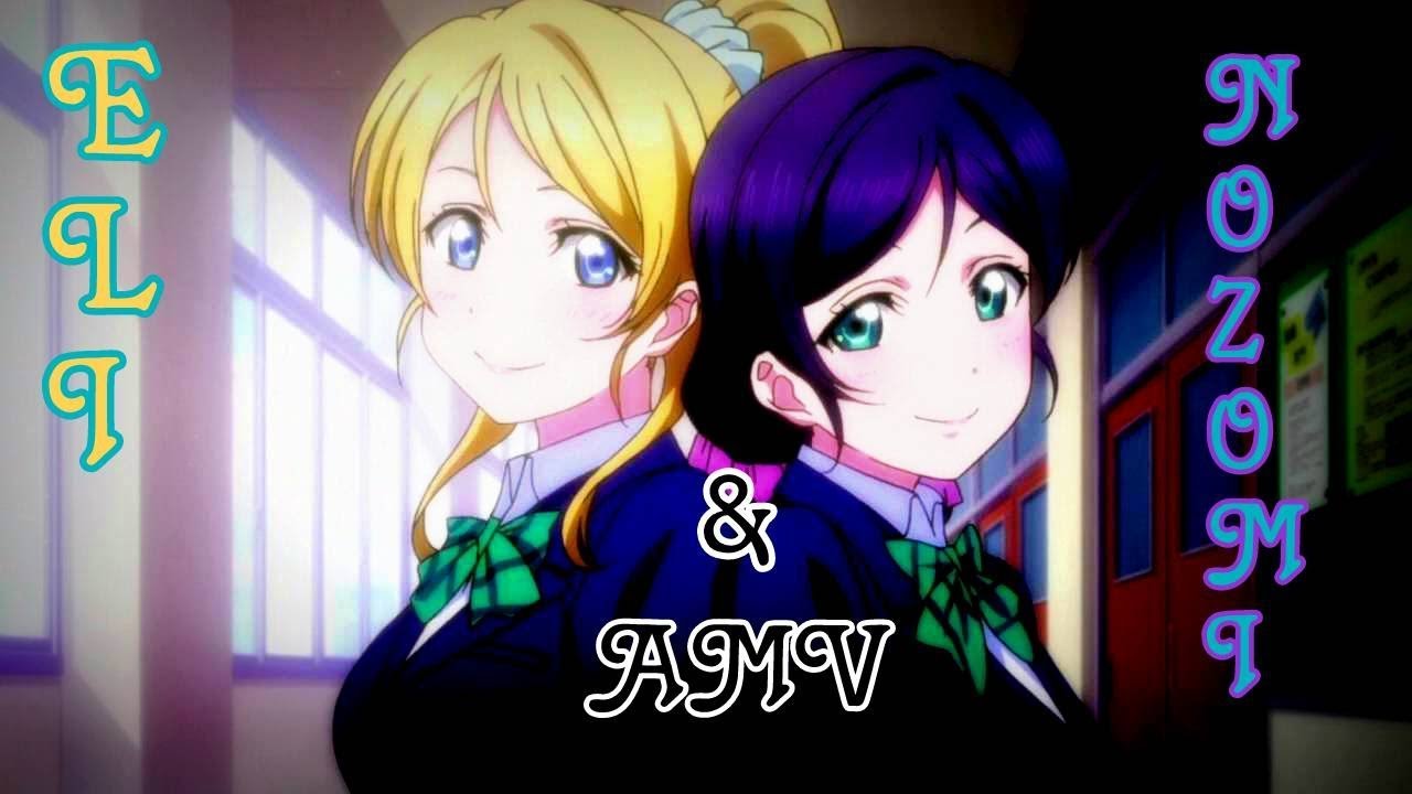 Nozomi & Eli (AMV) -Love Me Like You Do-