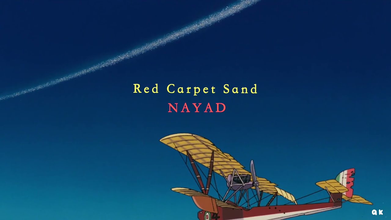 NAYAD - Red Carpet Sand (lyric)
