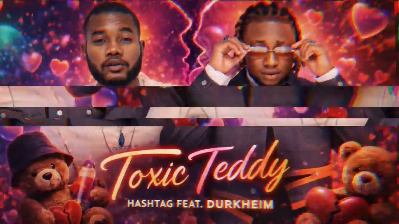 TOXIC_-_TEDDY HASHTAG FEAT DURKHEIM (LYRICS MUSSIC) 