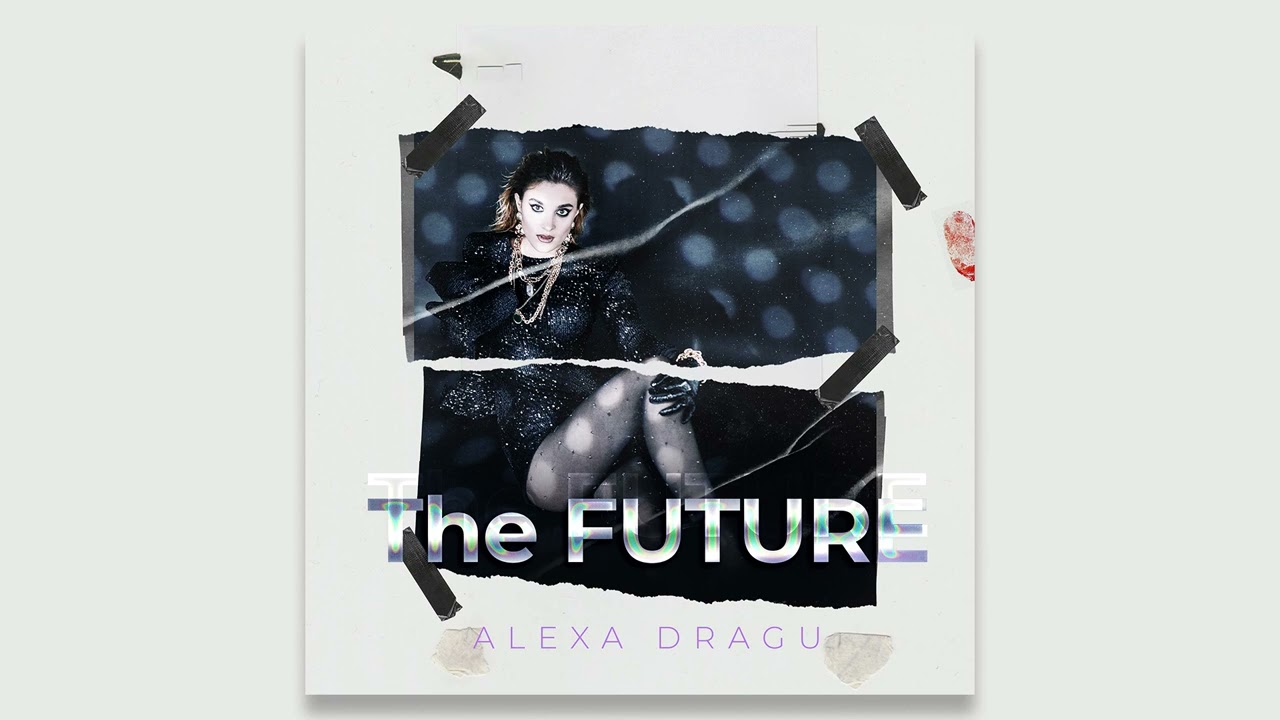 Alexa Dragu - The Future | Official Audio