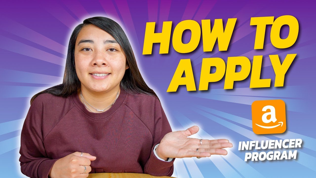 Applying for the Amazon Influencer Program - Everything You Need to Know!