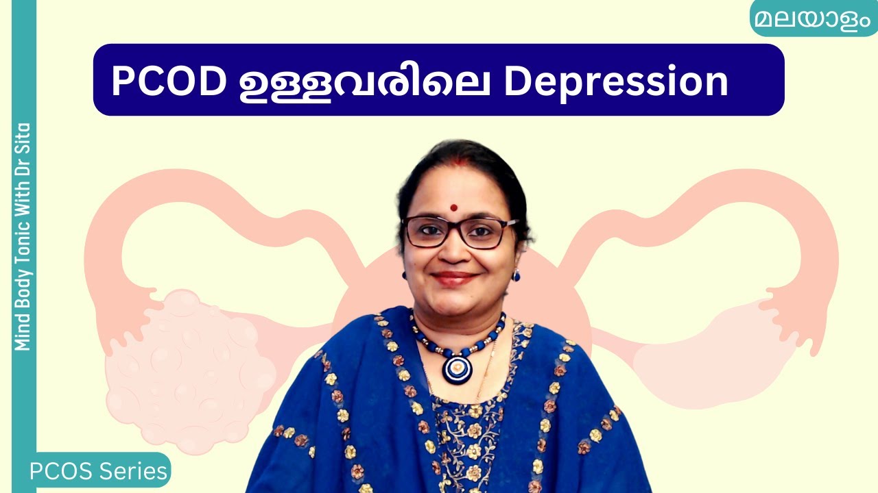 PCOD & Depression | Dr Sita | Malayalam