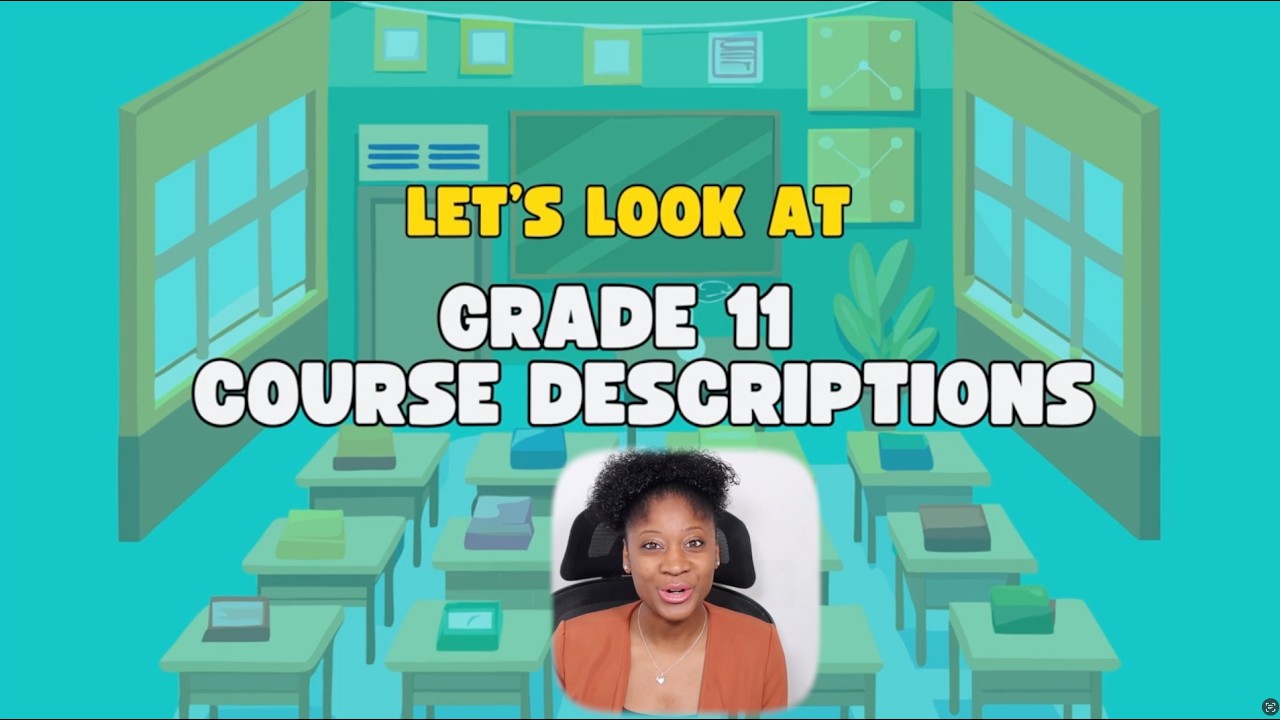 Grade 11 Course Description Explained | Ep 30