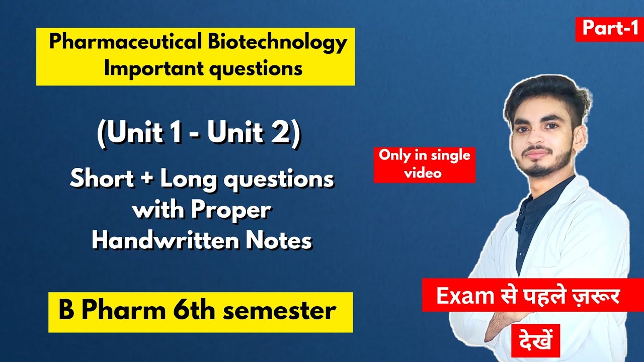 Part-1। Pharmaceutical biotechnology 6th sem important questions। B Pharm। Short & long Questions।