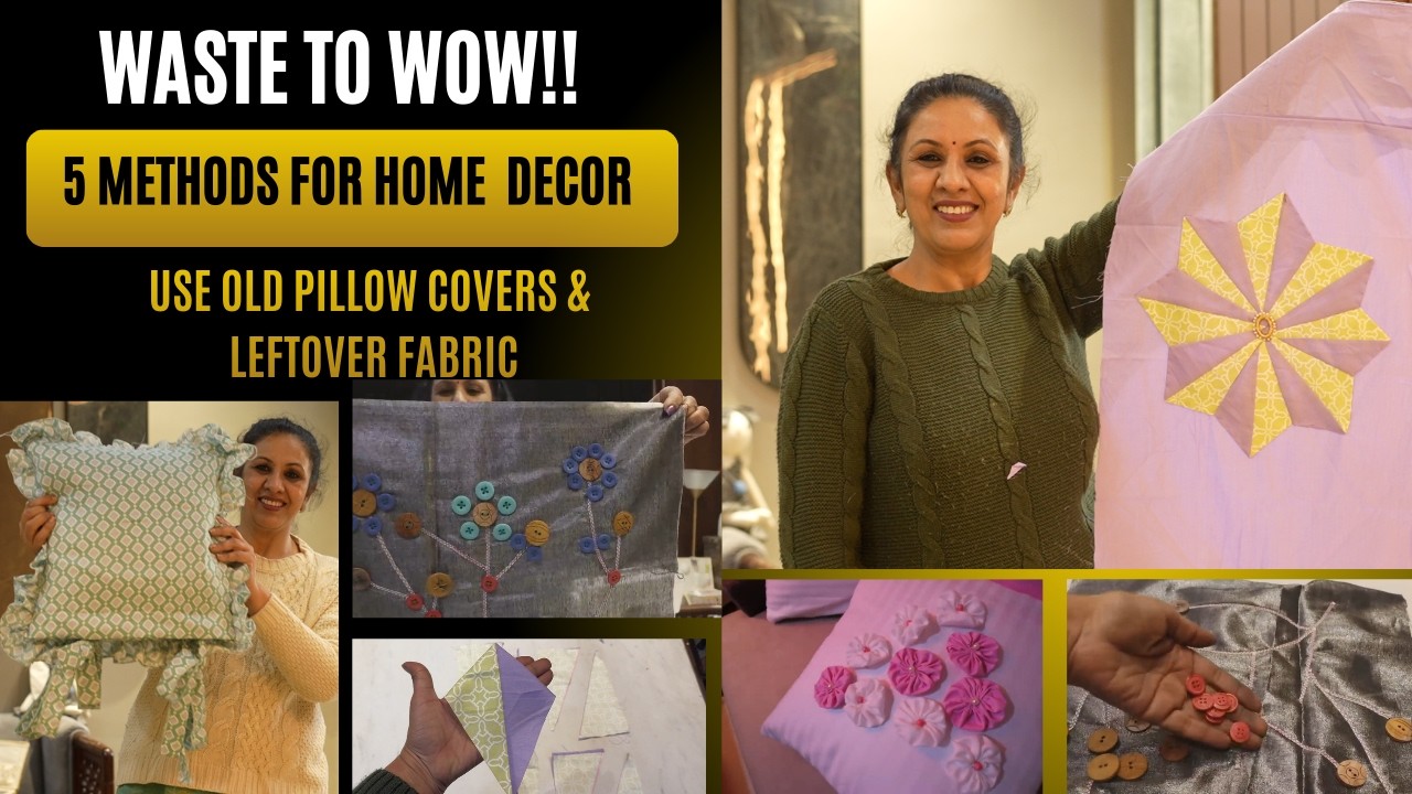 5 DIY Reuse Ideas for Indian Homes |Old Pillow Covers to HOME DECOR इतने कम बजट में पुरानी चीज़ों से