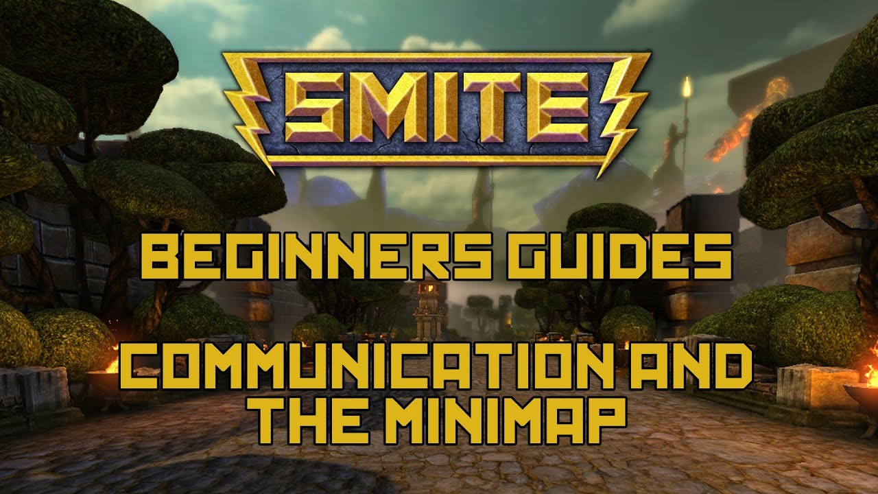 SMITE - Beginner's Guide - Part 2 - Communication & The Mini Map
