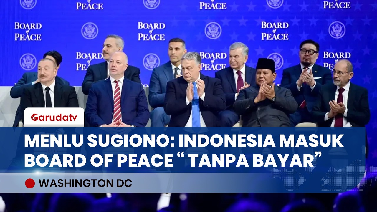 Menlu Sugiono Pastikan Indonesia Masuk Board of Peace Lewat Pasukan Perdamaian