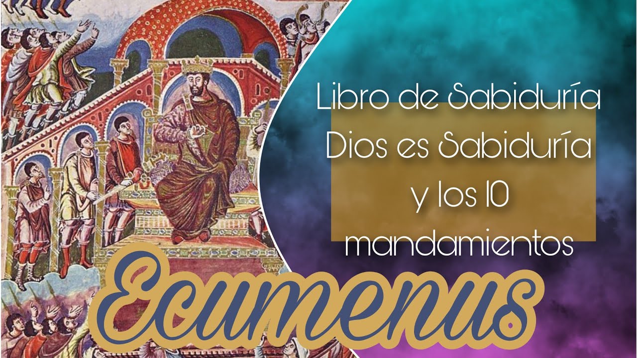 Ecumenus | Sabiduría y los 10 mandamientos | Libros Apócrifos parte 1