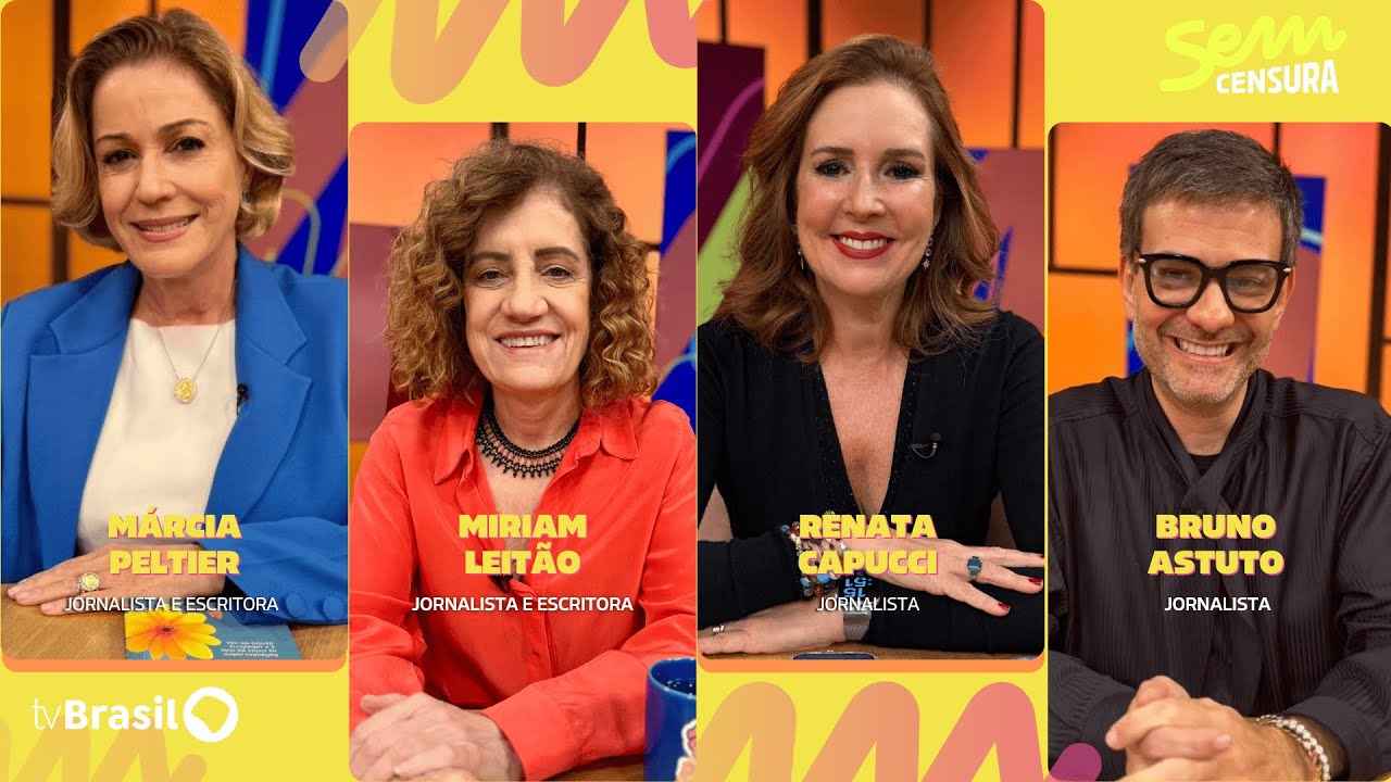 SEM CENSURA RECEBE RENATA CAPUCCI, BRUNO ASTUTO, MIRIAM LEIT&Atilde;O E M&Aacute;RCIA PELTIER