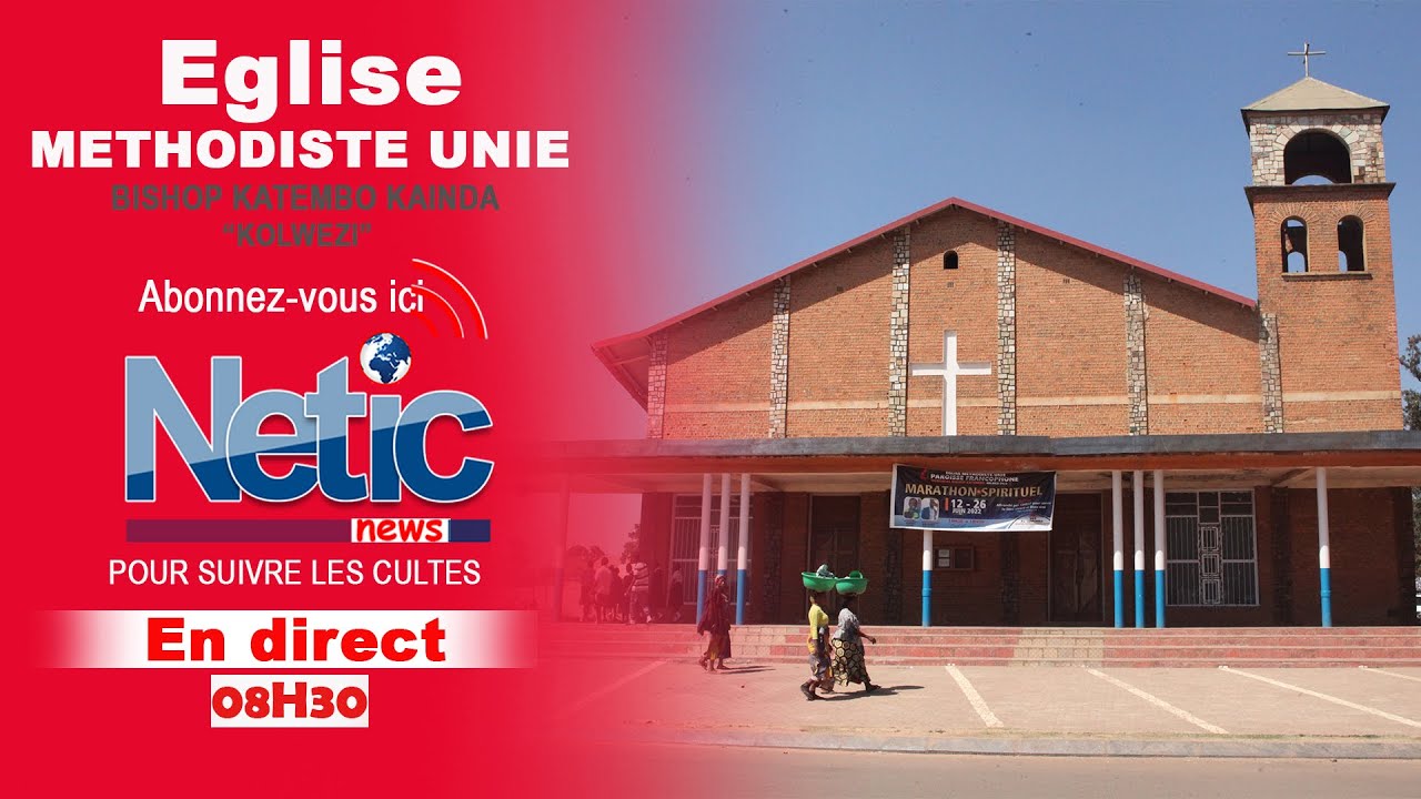 CULTE DE DIMANCHE  DE L'EGLISE  METHODISTE PAROISSE  MEMORIAL BISHOP KATEMBO. KOLWEZI- VILLE