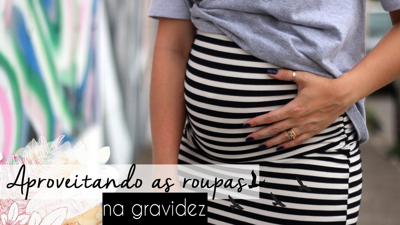 Dicas como aproveitar o guarda roupa e montar looks na gravidez