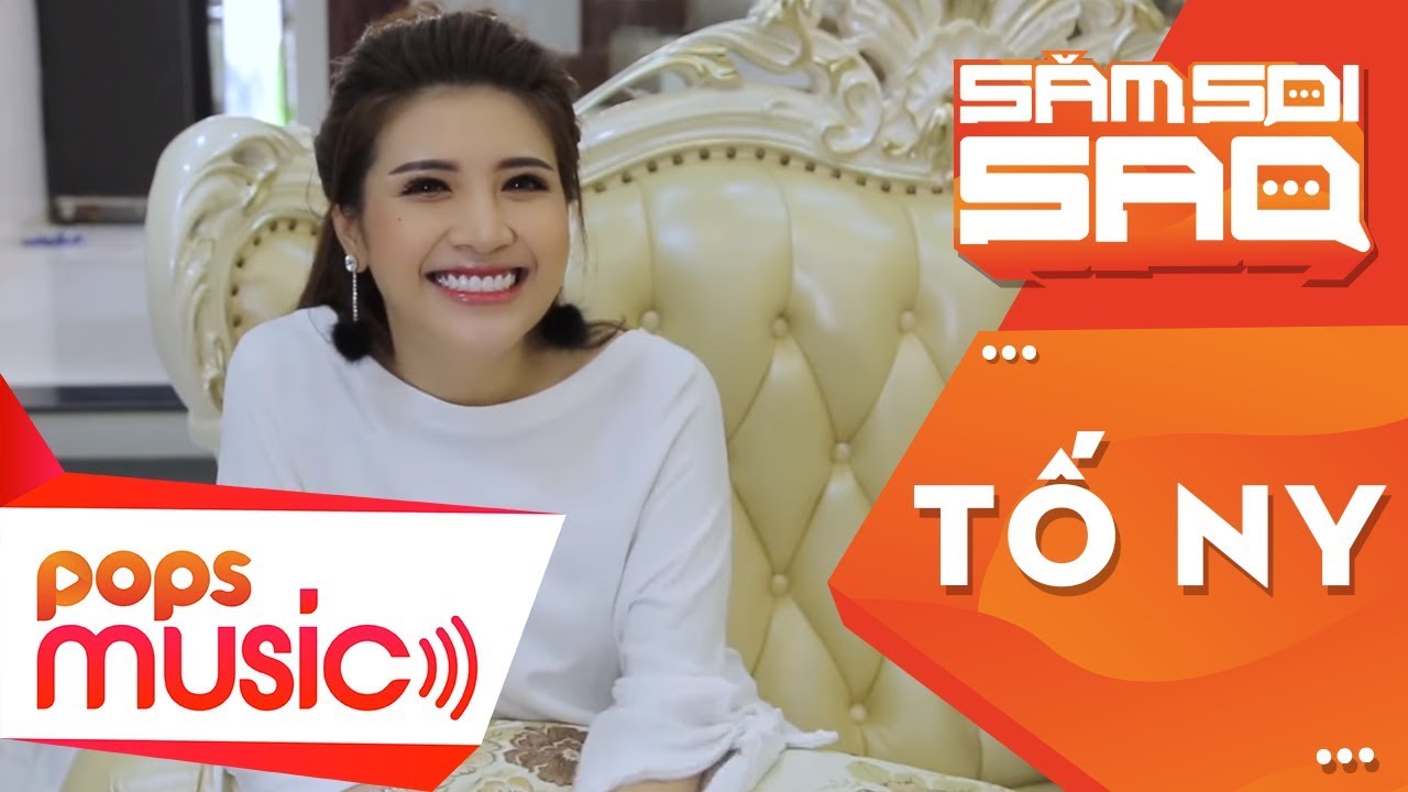 Săm Soi Sao | Đột nhập nhà Tố Ny | Cuộc sống Tố Ny sau khi lấy chồng