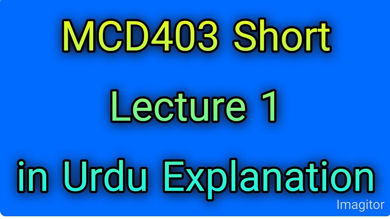 MCD403 Short Lecture 1|mcd403 grand quiz|Mcd403|mcd403 past papers solved