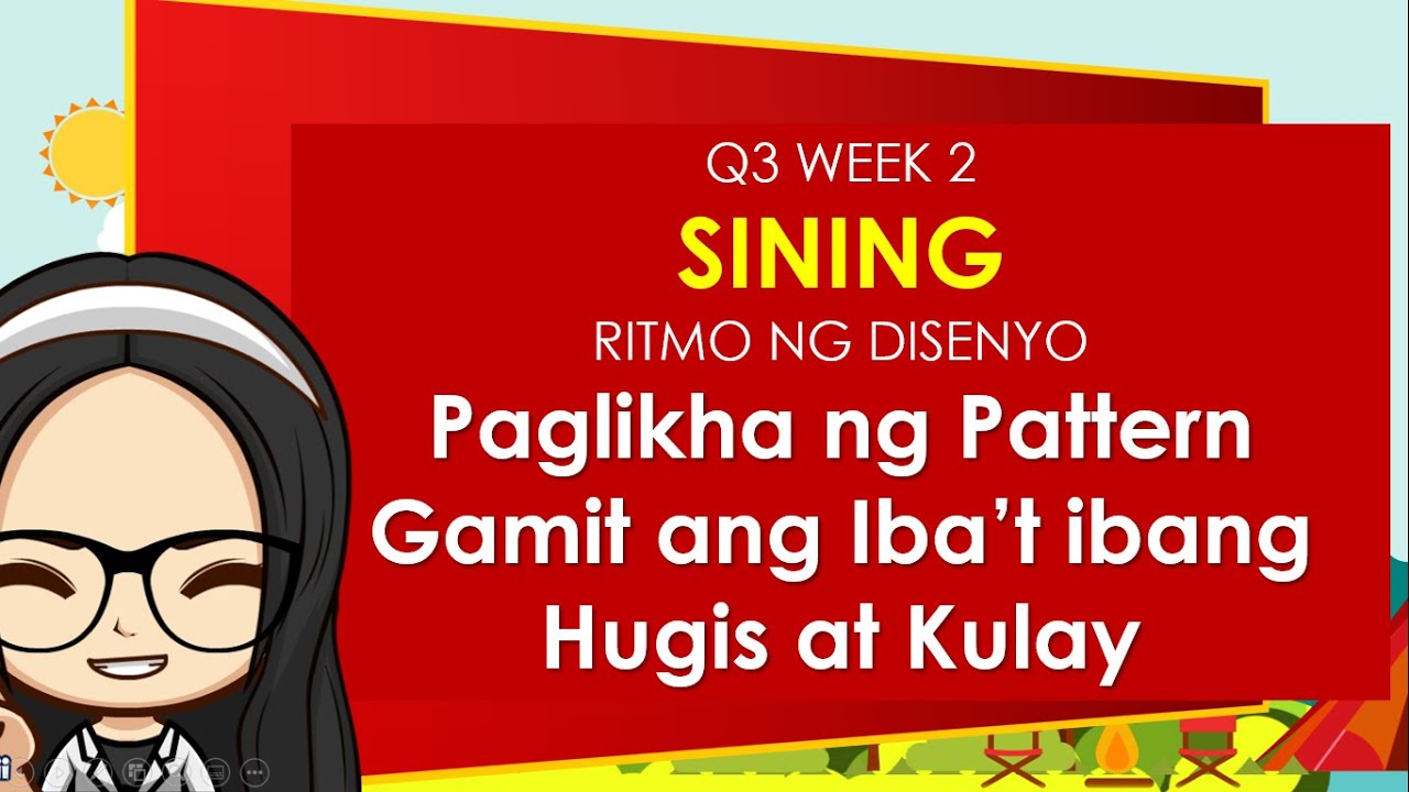 MAPEH | GRADE 2 | ARTS 2 | Quarter 3 Week 2 PAGLIKHA NG PATTERN GAMIT ANG IBA'T IBANG HUGIS AT KULAY