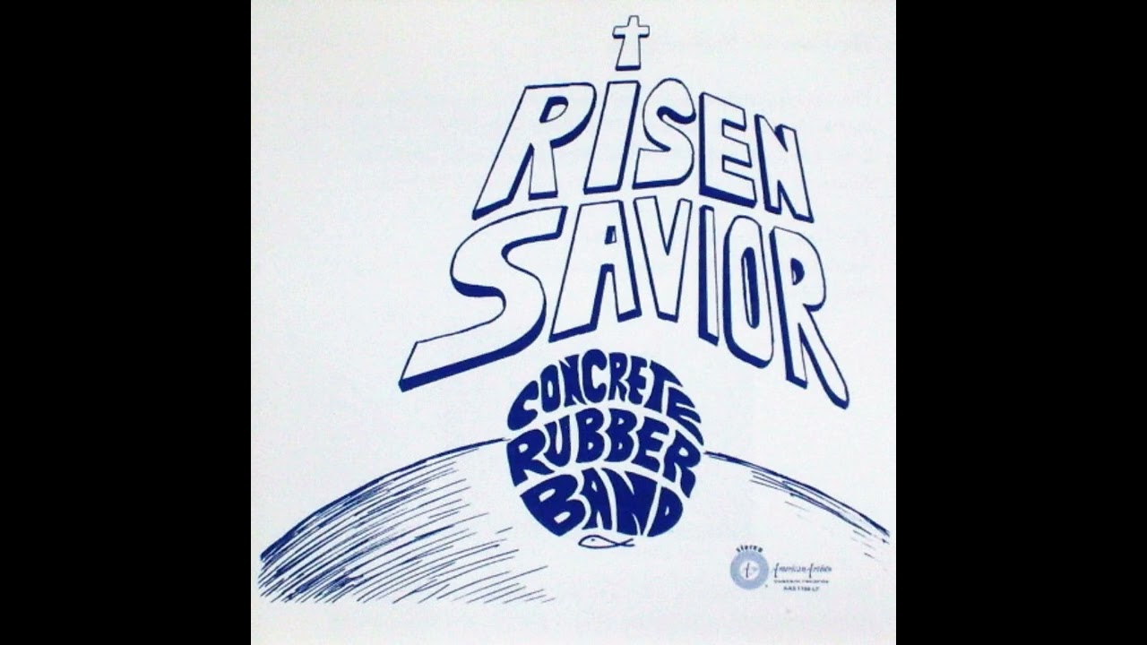 Concrete Rubber Band - Risen Savior (1974)