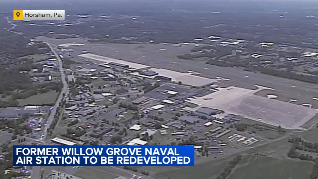 Former Willow Grove Naval Air Station in Horsham to be redeveloped