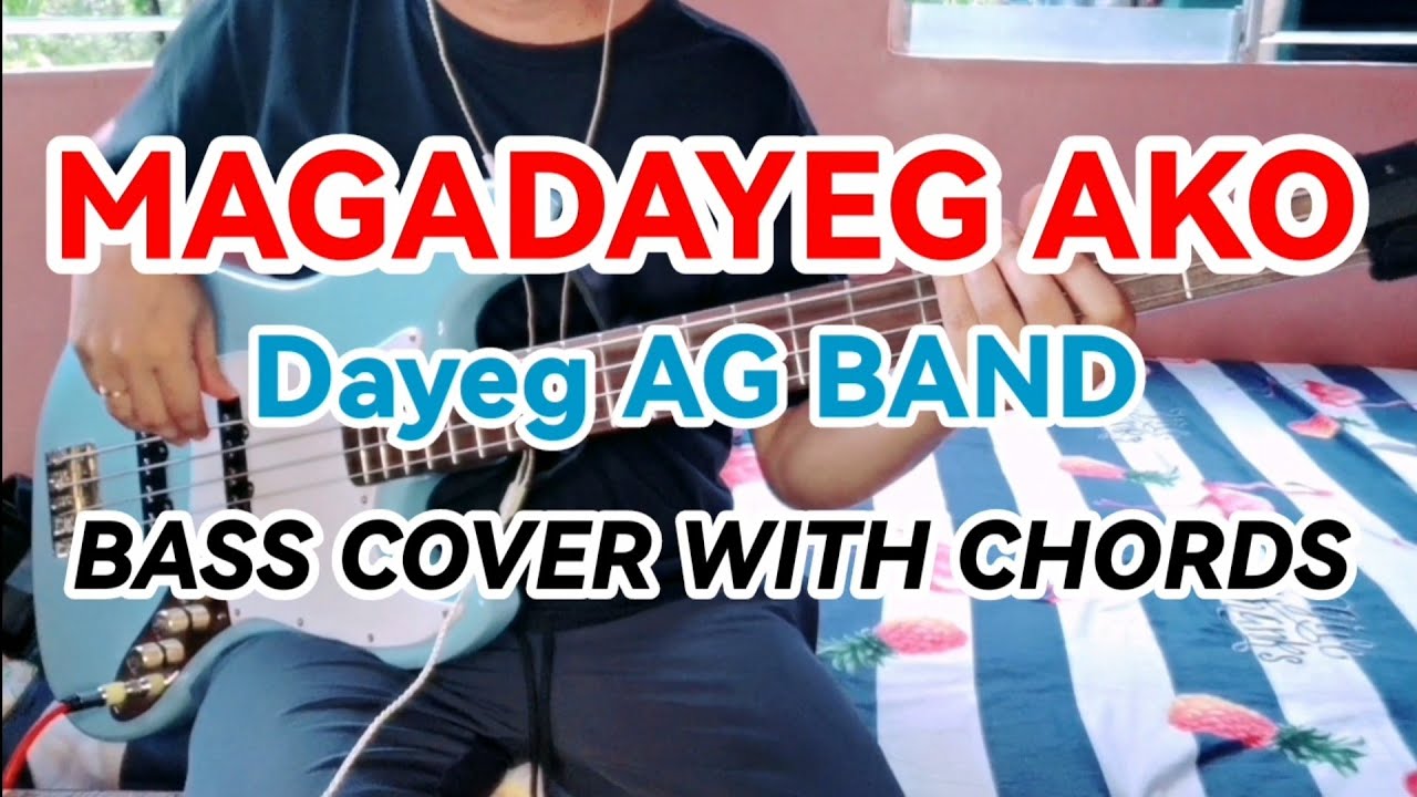 MAGADAYEG AKO BY Dayeg AG BAND BASS COVER WITH CHORDS
