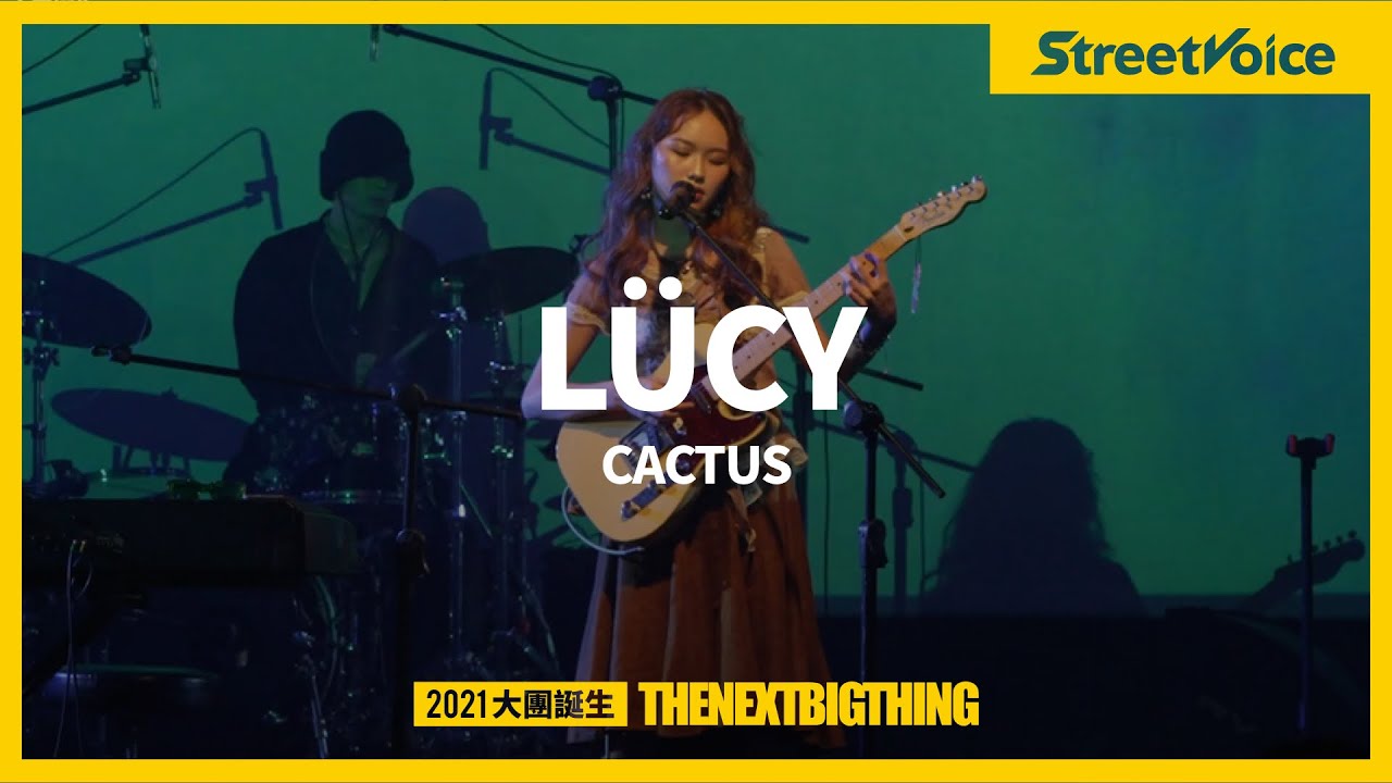 LÜCY〈Cactus〉｜TNBT 大團誕生 2022 Live