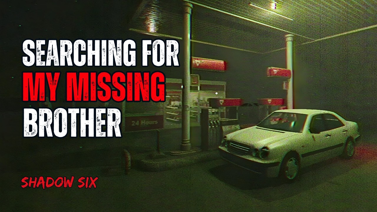 Searching for my Missing Brother...