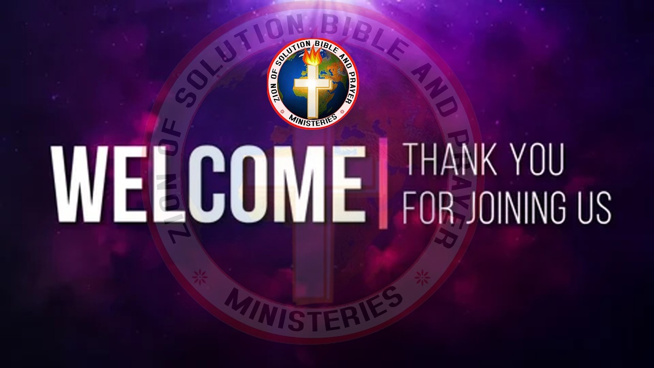 ZION OF SOLUTION BIBLE AND PRAYER MINISTRY